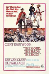 The Good, the Bad, and the Ugly (Il Buono, il brutto, il cattivo) Poster
